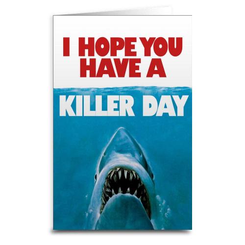 Jaws: Have a Killer Day - Greeting Card - The Vault