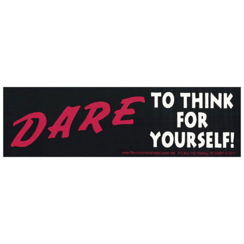 Lifestyle: Dare to Think - Bumper Sticker - The Vault