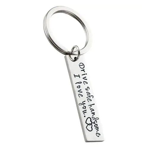 Love: Drive Safe Handsome - Keychain - The Vault
