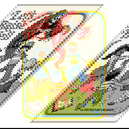 Steven Rhodes: Let's Raise Hell - Magnet - The Vault