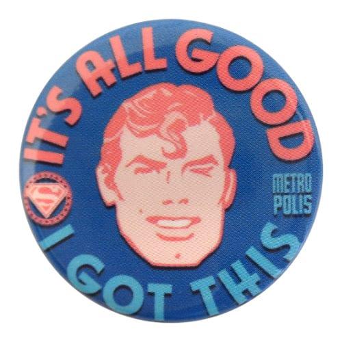Superman: I Got This - Pinback Button - The Vault