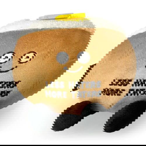 Less Haters,More Taters: Plush Baked Potato - Punchkins™ - The Vault