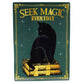 Novelty: Seek Magic Everyday - Metal Sign - The Vault